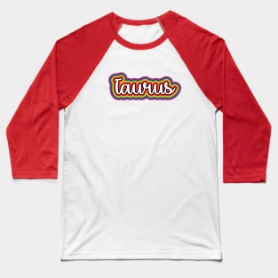 Taurus Astrology Script Typography Gay Pride Rainbow Baseball T-Shirt